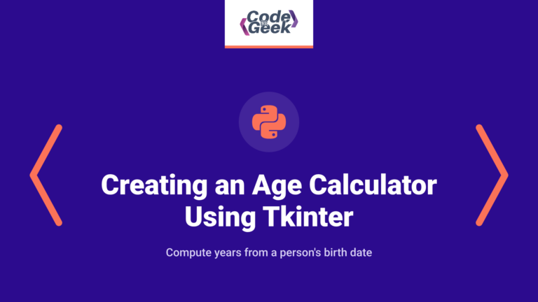 Creating an Age Calculator in Python Using Tkinter