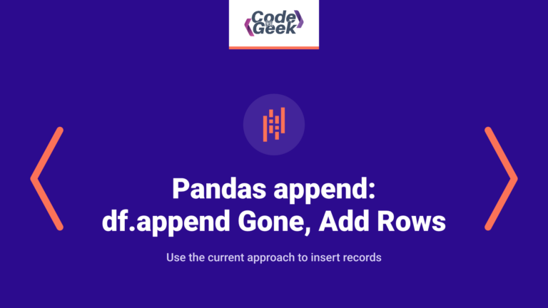 Pandas append: Why df.append is gone and how to add rows now