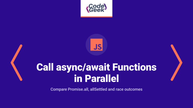 Call async/await Functions in Parallel: Using Promise.all, Promise.allSettled, and Promise.race