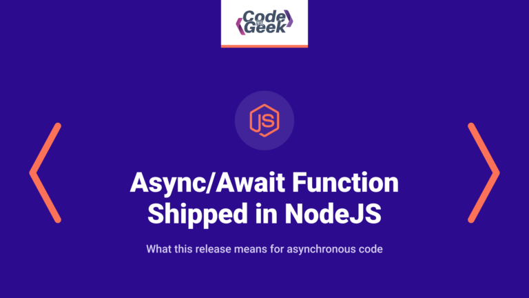Async/Await Function is Officially Shipped in NodeJS v7.6.0