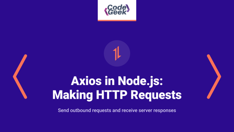 Axios in Node.js: For Making HTTP Requests