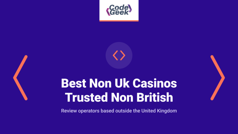 Best Non Uk Casinos 2025 Trusted Non British Casino Sites