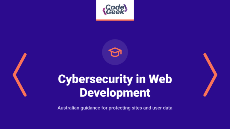 Best Practices for Cybersecurity in Web Development: An Australian Perspective
