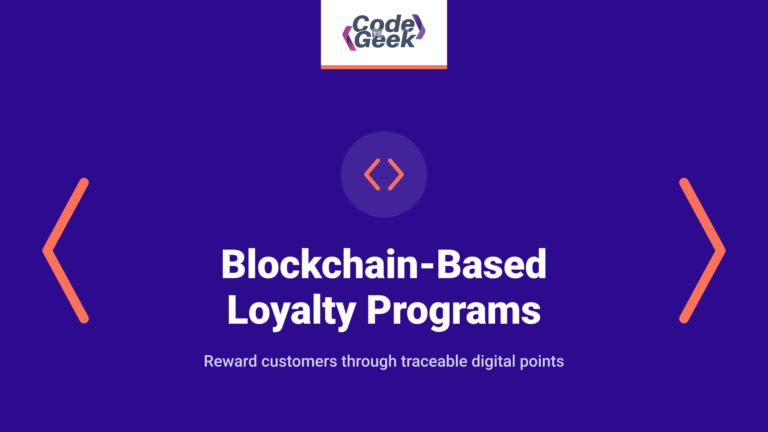 Blockchain-Based Loyalty Programs: How They Work