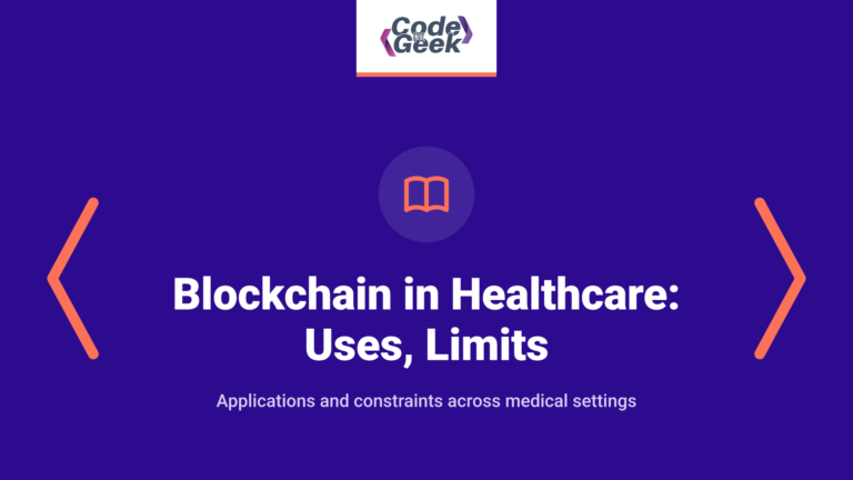 Blockchain in Healthcare: Uses, Limits, and Practical Examples