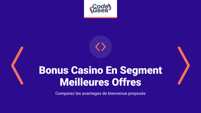 Bonus Casino En Segment Meilleures Offres De Bienvenue 2025