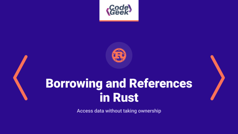 Borrowing and References in Rust