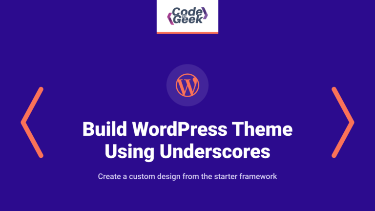 How to Build WordPress Theme Using Underscores