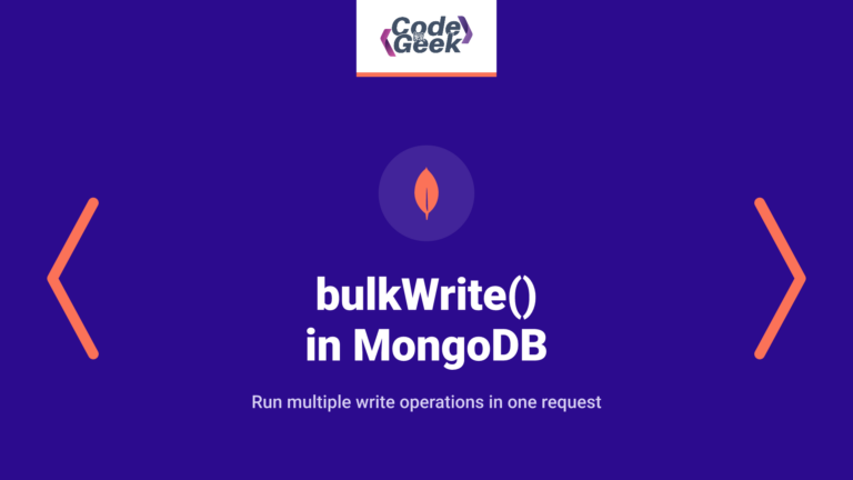 bulkWrite() in MongoDB – Detailed 2023 Guide