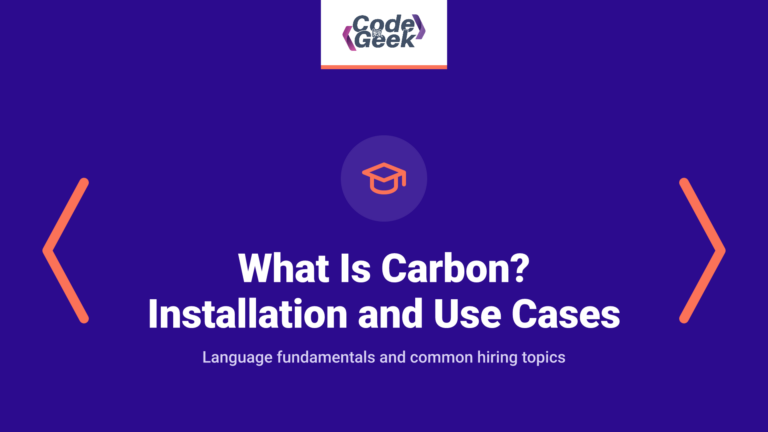What is Carbon? Installation, Use Cases & Interview Questions