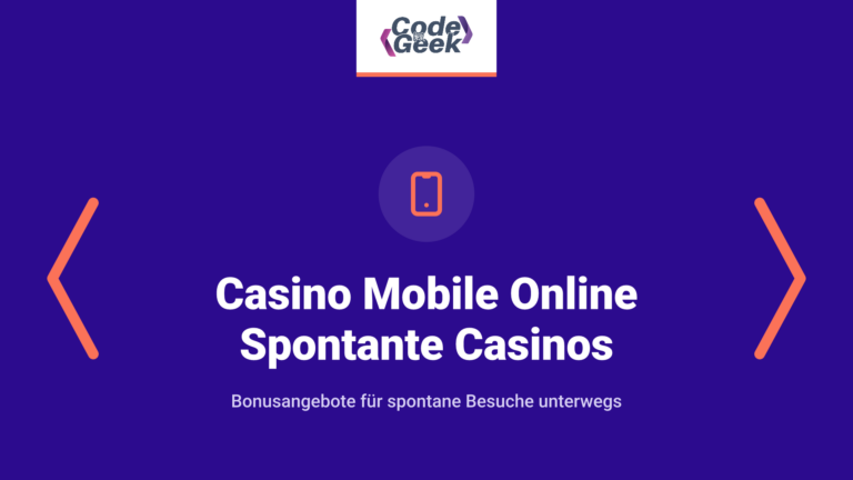 Casino Mobile Online Spontante Casinos Mit Added Bonus Is 22 July 2025 Gmünd