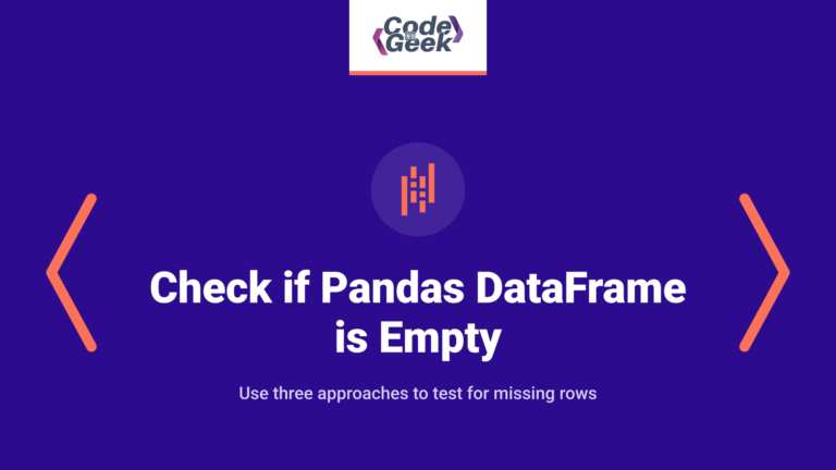 How to Check if Pandas DataFrame is Empty (3 Ways)
