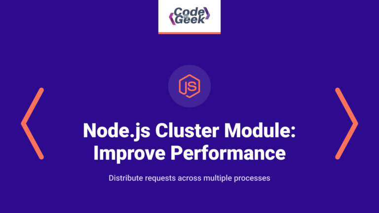 Node.js Cluster Module: Improve Node.js Code Performance