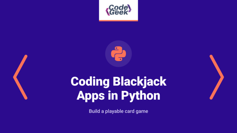 Coding Blackjack Apps in Python: How Is It Done?
