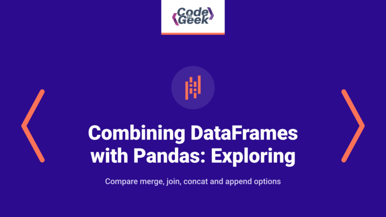 Combining DataFrames with Pandas: Exploring merge(), join(), concat(), and append() Methods