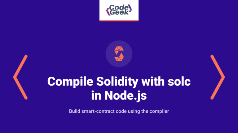 How to Compile Solidity Contracts with solc in Node.js