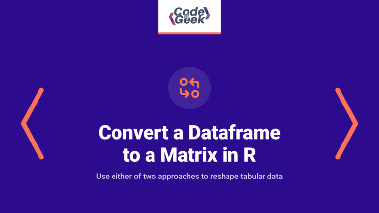 2 Easy ways to convert a dataframe to a matrix in R