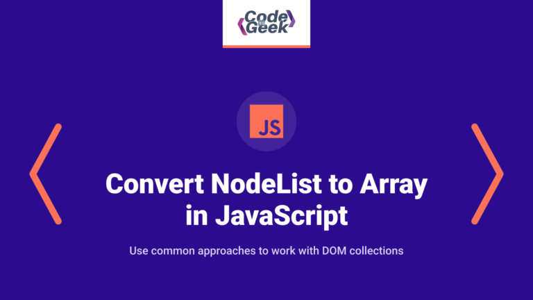 How to Convert NodeList to Array in JavaScript: Simple Methods Explained