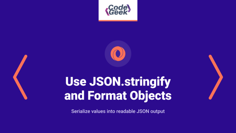 How to Use JSON.stringify and Format Objects Like a Pro in JavaScript (2025)