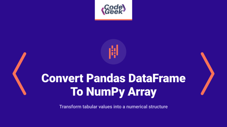 Convert Pandas DataFrame To NumPy Array: A Step-by-Step Guide