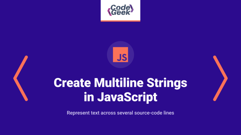 Best Ways to Create Multiline Strings in JavaScript (With Examples)