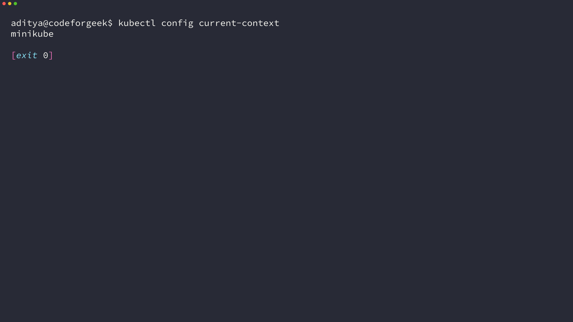 Terminal output from kubectl config current-context showing the selected Minikube context.