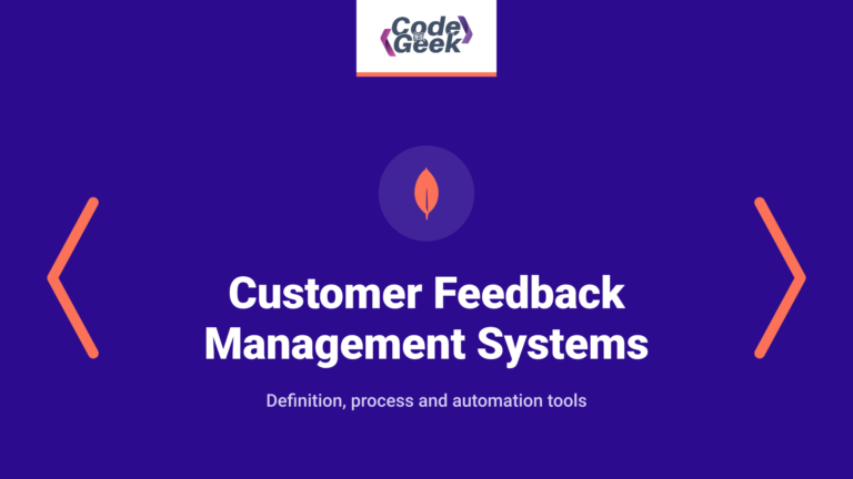 Customer Feedback Management Systems – Definition, Process, Automation Tools