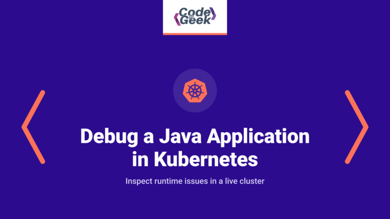 How to Debug a Java Application in Kubernetes Production