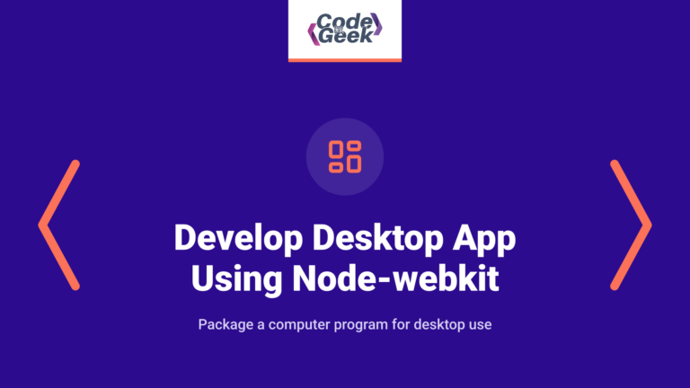 Develop desktop app using Node-webkit