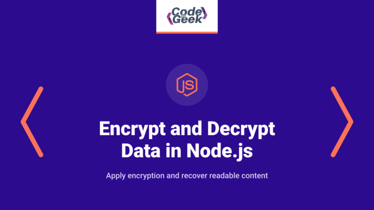 Encrypt and Decrypt Data in Node.js Using Crypto: A Step-by-Step Guide