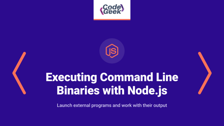 Executing Command Line Binaries with Node.js: A Detailed Guide