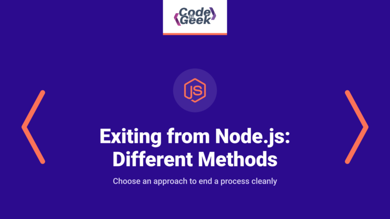 Exiting from Node.js: Different Methods with Examples