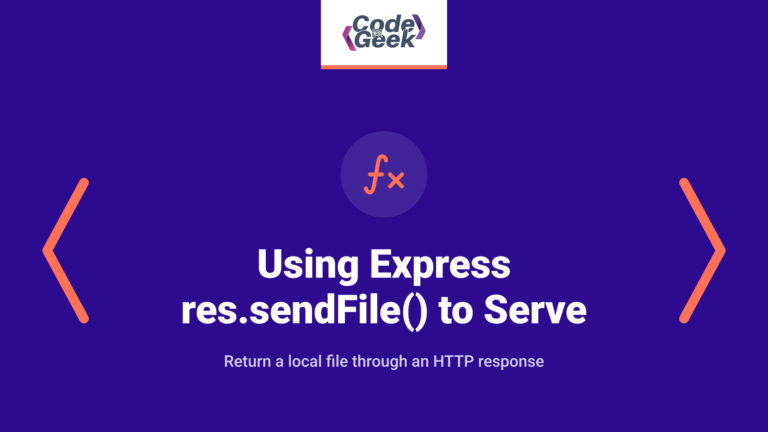 Using Express res.sendFile() Function to Serve Files