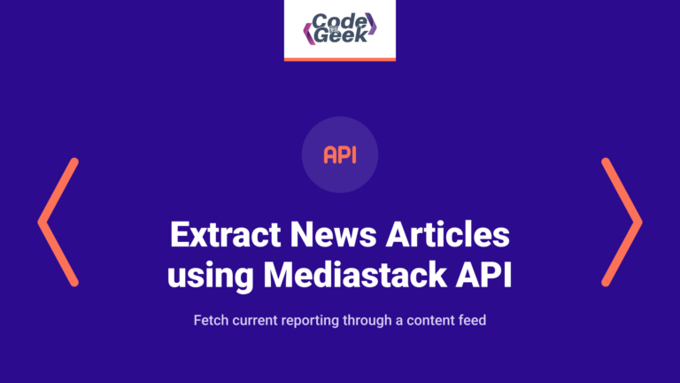 Extract Live News and Blog Articles using Mediastack API