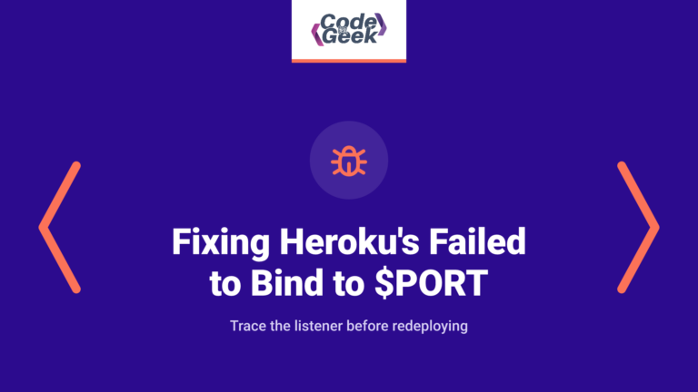 Fixing Heroku's Failed to Bind to $PORT Error (R10)