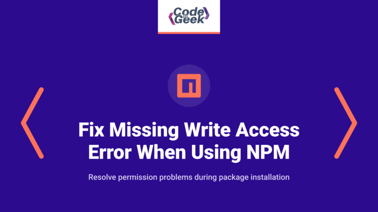 How to Fix Missing Write Access Error When Using NPM