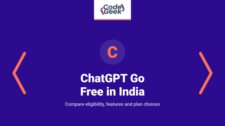 ChatGPT Go Free in India: Eligibility, Features, and Plan Choice