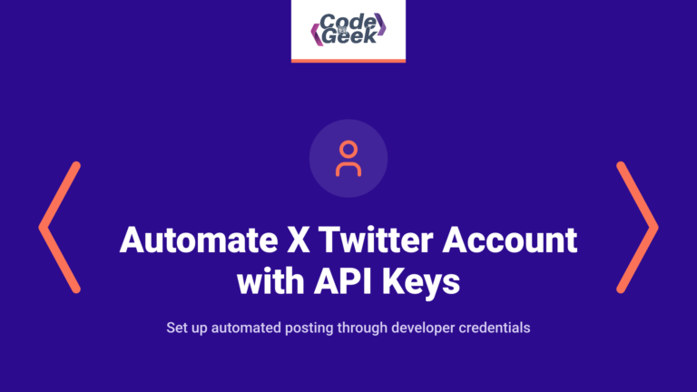 Fully Automate X (Twitter) Account with Free API Keys: Complete Setup 2025