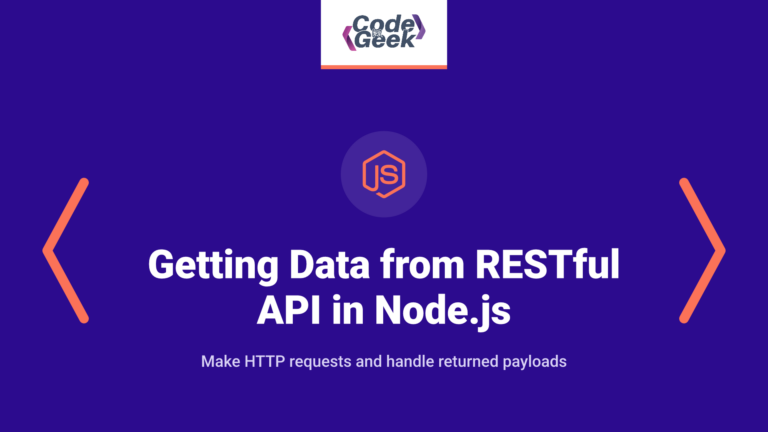 Getting Data from RESTful API: A Guide to Make HTTP Request in Node.js