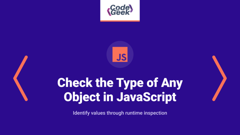 How to Check the Type of Any Object in JavaScript (2025 Guide)