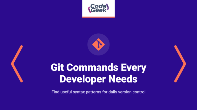 Git Commands: The complete list every developer needs (with examples)