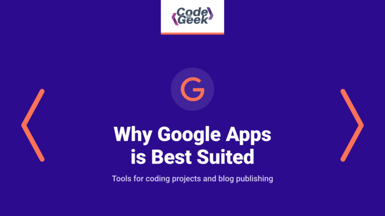 Why Google Apps is best suited for programmers and bloggers