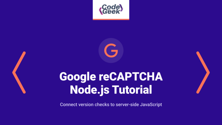 Google reCAPTCHA Node.js tutorial