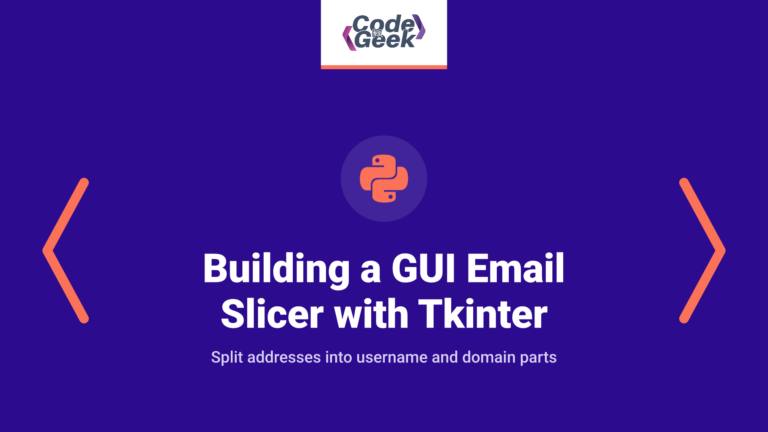Building a GUI Email Slicer with Tkinter in Python