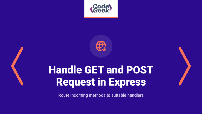 Handle GET and POST Request in Express
