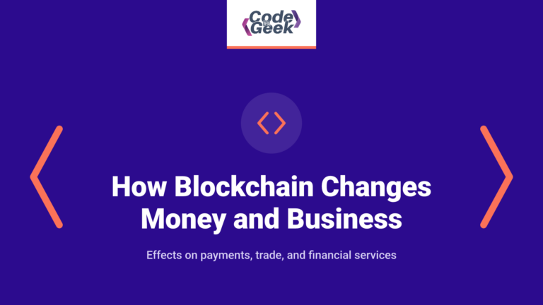 How blockchain changes money and business