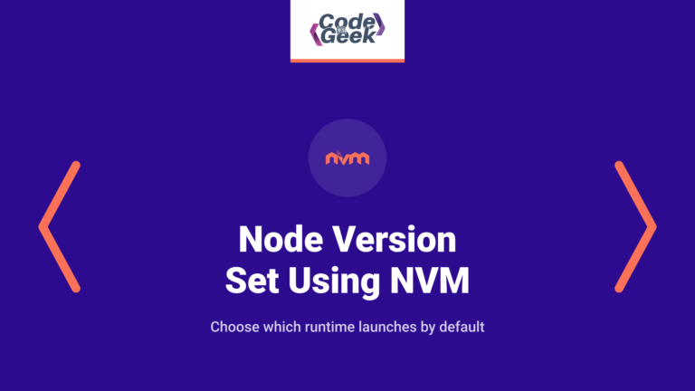 How Can the Default Node Version Be Set Using NVM: A Step-by-Step Guide
