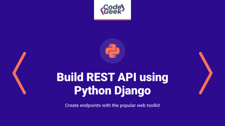 How to Build REST API using Python Django framework