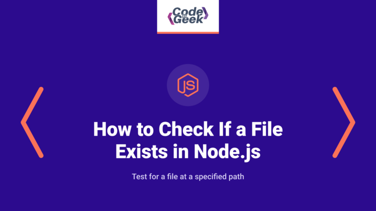 How to Check If a File Exists in Node.js