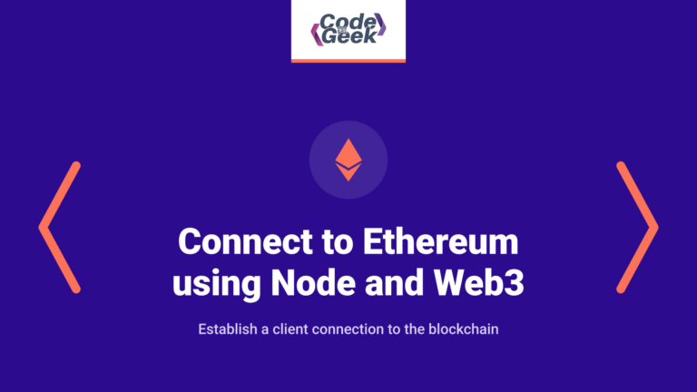 How to Connect to the Ethereum Network using Node and Web3